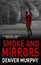 [The DCI Jeffrey Brandt Murders Trilogy 03] • Smoke and Mirrors